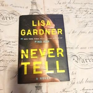 Never Tell by Lisa Gardner